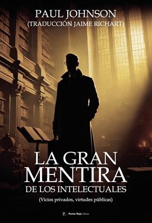 GRAN MENTIRA DE LOS INTELECTUALES, LA | 9790236789046 | VAZQUEZ FERNANDEZ, JOSÉ JAIME