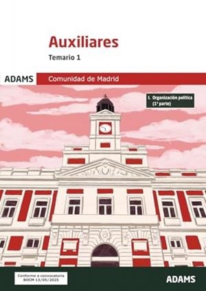 COMUNIDAD DE MADRID. AUXILIARES. TEMARIO 1 | 9788410774421