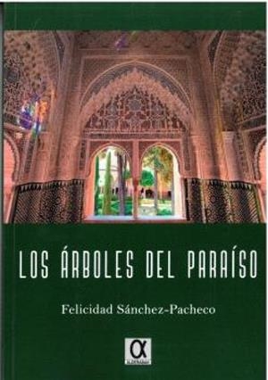 ÁRBOLES DEL PARAISO, LOS | 9788416373765 | SANCHEZ PACHECO, FELICIDAD