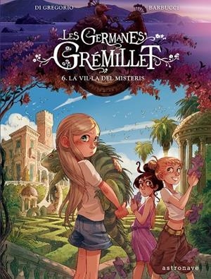 GERMANES GREMILLET 06, LES : LA VIL LA DELS MISTERIS | 9788467976915 | DI GREGORIO, GIOVANNI / BARBUCCI, ALESSANDRO