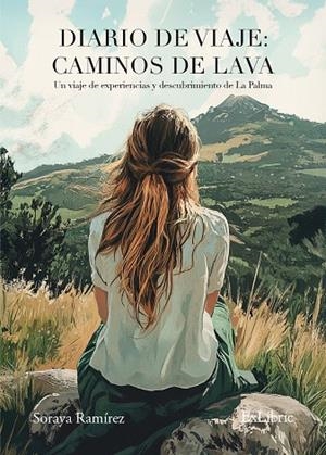 DIARIO DE VIAJE : CAMINOS DE LAVA | 9791387707330 | RAMIREZ, SORAYA