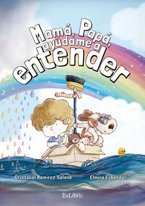 MAMA, PAPA, AYUDAME A ENTENDER | 9791387707453 | RAMIREZ SOLANO, CRISTOBAL