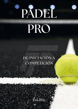 PADEL PRO | 9791387707132 | PLAZA, FRANCISCO J.