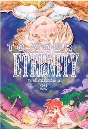 TO YOUR ETERNITY 22 | 9791387831189 | OIMA, YOSHITOKI