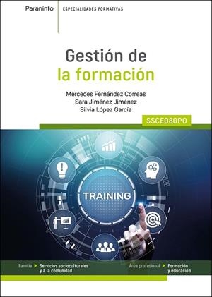 GESTIÓN DE LA FORMACIÓN | 9788428368025 | FERNANDEZ CORREAS, MERCEDES / JIMENEZ JIMENEZ, SARA