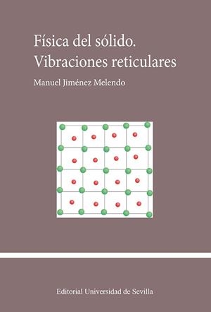 FISICA DEL SOLIDO. VIBRACIONES RETICULARES | 9788447227686 | JIMENEZ MELENDO, MANUEL