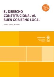 DERECHO CONSTITUCIONAL AL BUEN GOBIERNO LOCAL, EL | 9788411974356 | CLEMENTE MARTÍNEZ, JAIME