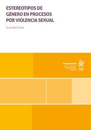 ESTEREOTIPOS DE GÉNERO EN PROCESOS POR VIOLENCIA SEXUAL | 9788411694254 | SIMÓ SOLER, ELISA
