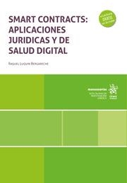 SMART CONTRACTS : APLICACIONES JURÍDICAS Y DE SALUD DIGITAL | 9788411975827 | LUQUÍN BERGARECHE, RAQUEL