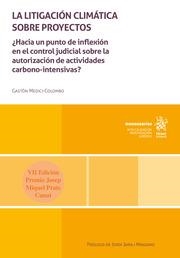 LITIGACIÓN CLIMÁTICA SOBRE PROYECTOS ¿HACIA UN PUNTO DE INFLEXIÓN EN EL CONTROL JUDICIAL, LA | 9788411974608 | MEDICI COLOMBO, GASTÓN