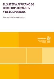 SISTEMA AFRICANO DE DERECHOS HUMANOS Y DE LOS PUEBLOS, EL | 9788410566040 | CARTES RODRÍGUEZ, JUAN BAUTISTA