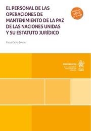 PERSONAL DE LAS OPERACIONES DE MANTENIMIENTO DE LA PAZ DE LAS NACIONES UNIDAS Y SU ESTATUTO JURÍDICO, EL | 9788410563469 | CACHO SÁNCHEZ, YAELLE