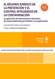 RÉGIMEN JURÍDICO DE LA PREVENCIÓN Y EL CONTROL INTEGRADOS DE LA CONTAMINACIÓN, EL | 9788410710511 | ARMOLEA SOLABARRIETA, JOSÉ ANTONIO