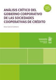 ANÁLISIS CRÍTICO DEL GOBIERNO CORPORATIVO DE LAS SOCIEDADES COOPERATIVAS DE CRÉDITO | 9788411977265 | GARCÍA COMPANYS, ANNA