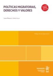 POLÍTICAS MIGRATORIAS, DERECHOS Y VALORES | 9788410564848 | LÓPEZ ULLA, JUAN MANUEL