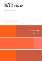 VETO PRESUPUESTARIO, EL | 9788410567726 | MARTÍN LÓPEZ, JORGE