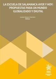 ESCUELA DE SALAMANCA AYER Y HOY, LA : PROPUESTAS PARA UN MUNDO GLOBALIZACIÓN Y DIGITAL | 9788410563889 | VELASCO GUERRERO, LORENA