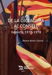 DE LA DICTADURA AL CONSELL VALENCIA, 1975-1978 | 9788411837132 | AZNAR I GARCIA, RAMON