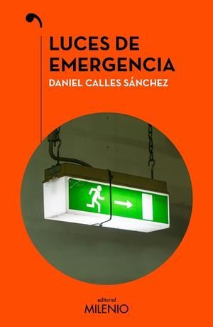 LUCES DE EMERGENCIA | 9788419884886 | CALLES SÁNCHEZ, DANIEL