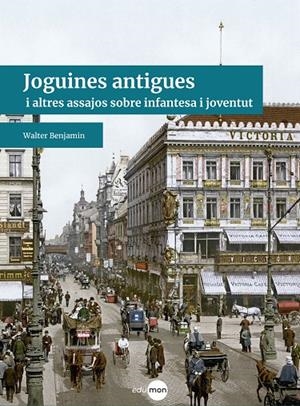JOGUINES ANTIGUES | 9788410170124 | BENJAMIN, WALTER