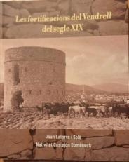 FORTIFICACIONS DEL VENDRELL DEL SEGLE XIX, LES | 9788409671410 | LATORRE I SOLÉ, JOAN / CASTEJÓN DOMÈNECH, NATIVITAT