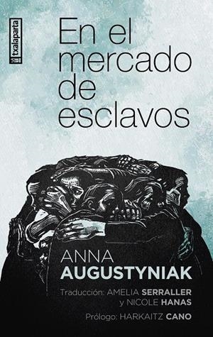 EN EL MERCADO DE ESCLAVOS | 9788410246584 | AUGUSTYNIAK, ANNA