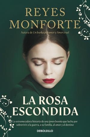 ROSA ESCONDIDA, LA | 9788466381024 | MONFORTE, REYES