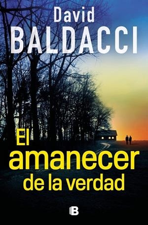 AMANECER DE LA VERDAD, EL (ATLEE PINE 3) | 9788466680882 | BALDACCI, DAVID