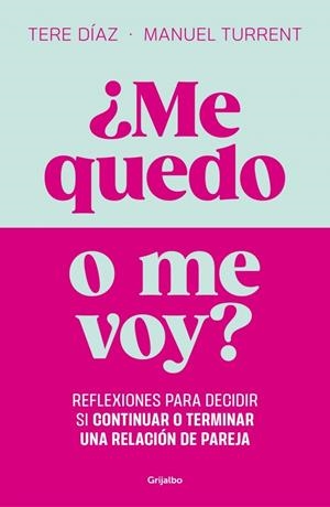 ME QUEDO O ME VOY? | 9788425371103 | DÍAZ SENDRA, TERE / TURRENT, MANUEL
