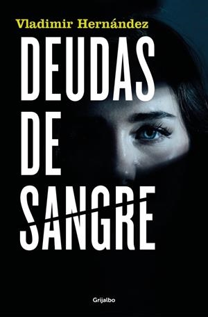 DEUDAS DE SANGRE | 9788425367342 | HERNÁNDEZ, VLADIMIR