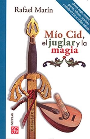 MIO CID, EL JUGLAR Y LA MAGIA | 9786071677778 | MARIN, RAFAEL