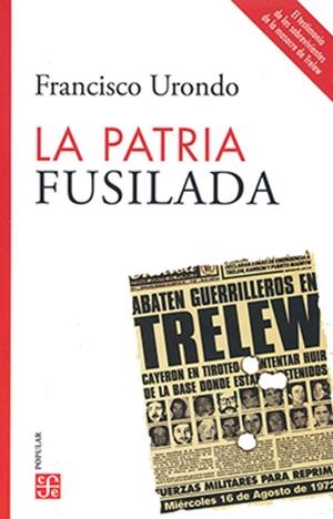 PATRIA FUSILADA, LA | 9789877193152 | URONDO, FRANCISCO