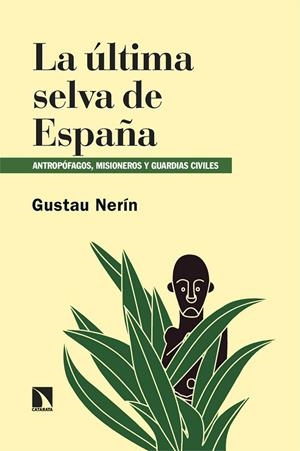 ÚLTIMA SELVA DE ESPAÑA, LA | 9788410673823 | NERIN, GUSTAU