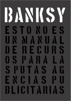 BANKSY. ESTO NO ES UN MANUAL DE RECURSOS... | 9789508893703 | BANKSY