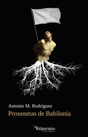 PROXENETAS DE BABILONIA | 9791387538484 | RODRIGUEZ, ANTONIO M.