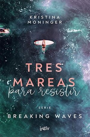 BREAKING WAVES 03. TRES MAREAS PARA RESISTIR | 9788410399105 | MONINGER, KRISTINA