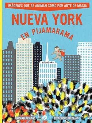 NUEVA YORK EN PIJAMARAMA | 9788413433875 | LEBLOND, MICHAËL