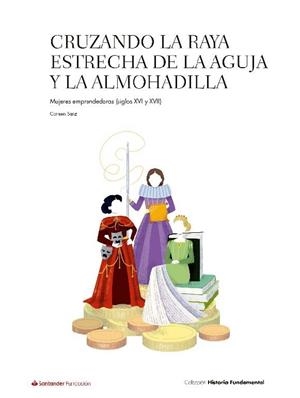 CRUZANDO LA RAYA ESTRECHA DE LA AGUJA Y LA ALMOHADILLA | 9788417264581 | SANZ, CARMEN