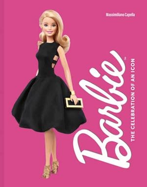 BARBIE : THE CELEBRATION OF AN ICON | 9781419778766 | CAPELLA, MASSIMILIANO