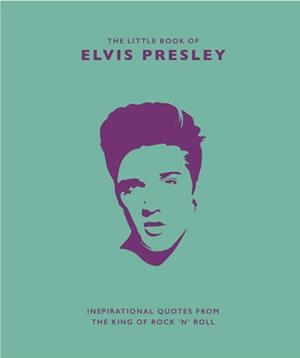 LITTLE BOOK OF ELVIS PRESLEY, THE | 9781787392946 | CROFT, MALCOLM