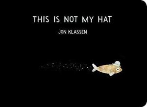 THIS IS NOT MY HAT | 9781406390735 | KLASSEN, JON