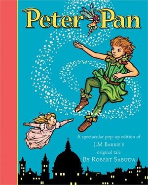PETER PAN | 9781847383747 | SABUDA, ROBERT
