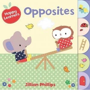 OPPOSITES | 9781407120508 | PHILLIPS, JILLIAN