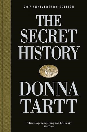 SECRET HISTORY, THE | 9780241621905 | TARTT, DONNA