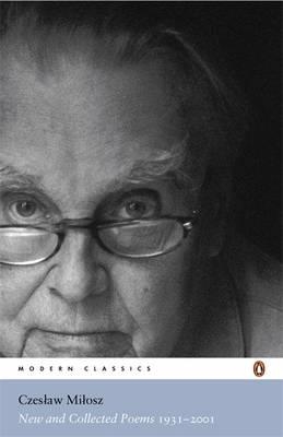 NEW AND COLLECTED POEMS | 9780141186412 | MILOSZ, CZESLAW