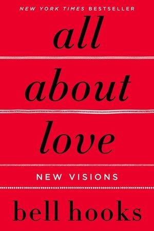 ALL ABOUT LOVE : NEW VISIONS | 9780060959470 | HOOKS, BELL