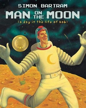 BOB MAN ON THE MOON | 9781840114911 | BARTRAM, SIMON