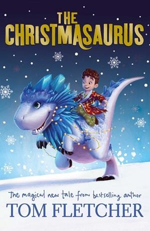 CHRISTMASAURUS, THE | 9780141373348 | FLETCHER, TOM