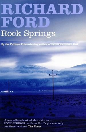 ROCK SPRINGS | 9780747585251 | FORD, RICHARD