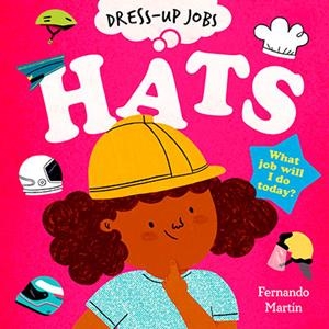 DRESS UP JOBS: HATS | 9780192789747 | MARTIN, FERNANDO